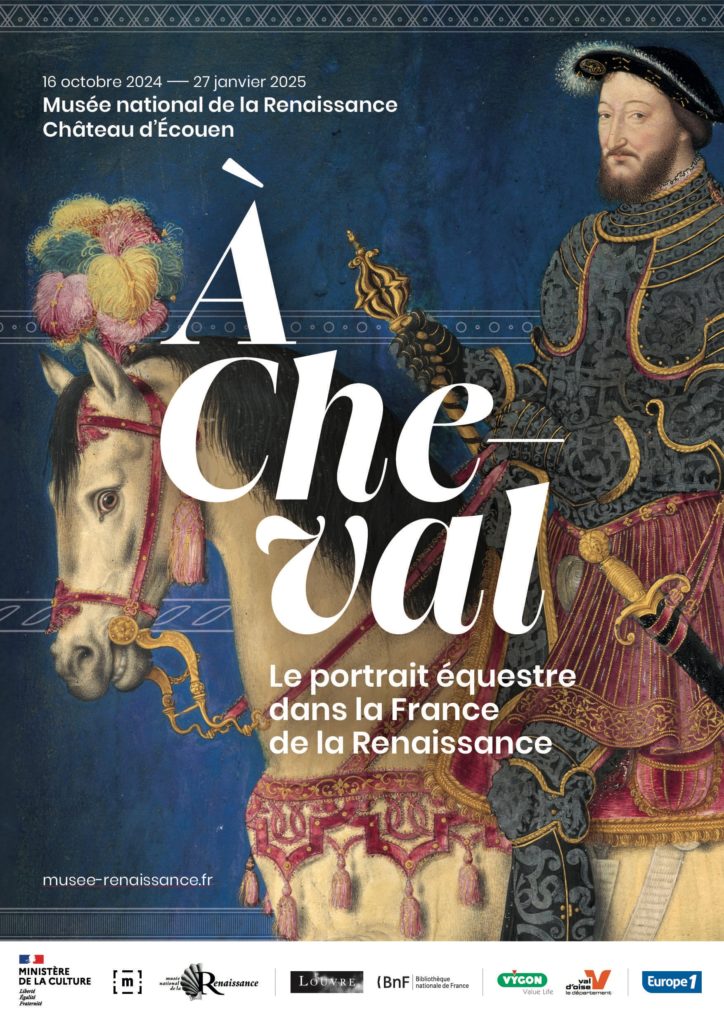 Exposition « à cheval » : le portrait équestre dans la France de la renaissance.