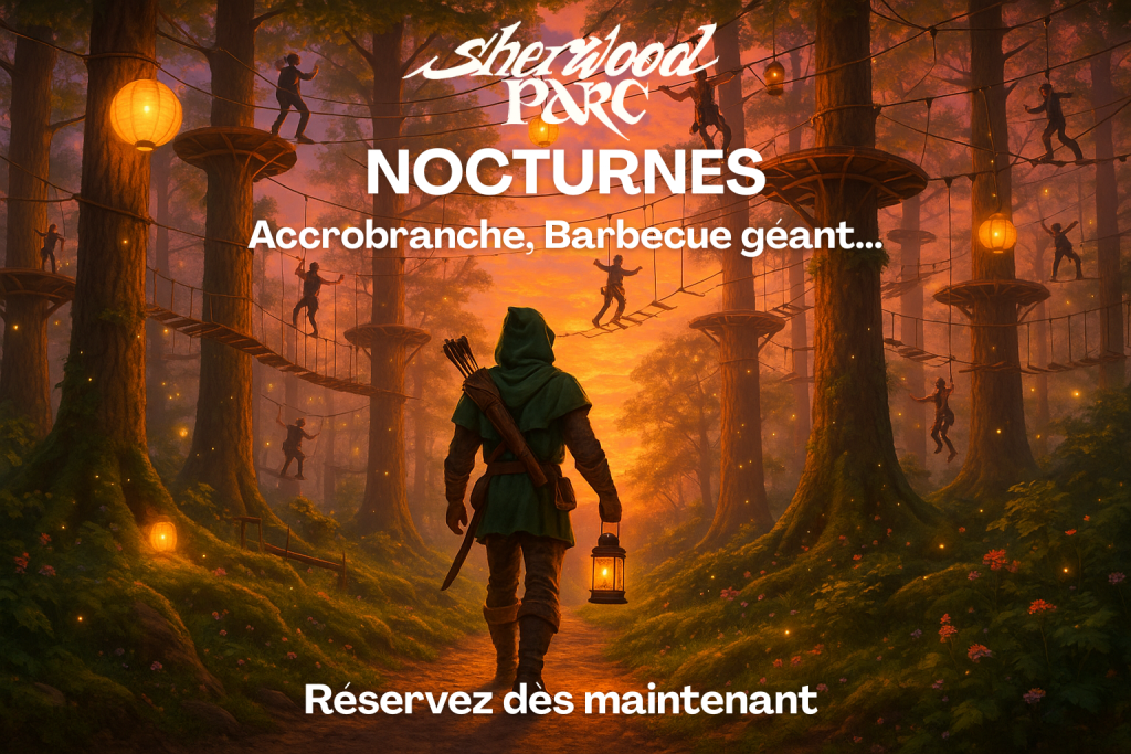 sherwood parc - nocturnes key visual accrobranche robin des bois nuit foret barbecue géant