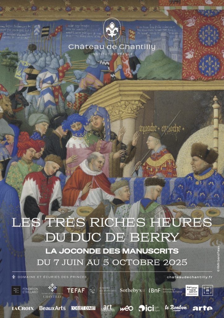 Véritable icône du Moyen Âge, les Très Riches Heures du duc de Berry sont le joyau des collections du musée Condé. Pour la première fois depuis la mort du prince en 1416, tous ses livres d’heures sont réunis en un seul et même endroit. Manuscrits, sculptures, tableaux ou précieux objets d’art offrent un panorama complet du contexte de création et de diffusion du plus ambitieux des ouvrages du duc. Venez admirer les Très Riches Heures du duc de Berry comme on ne les verra plus jamais ! Plus d’informations sur le site du château de Chantilly